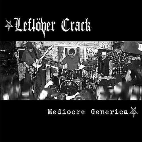 LEFTOVER CRACK - MEDIOCRE GENERICA [VINYL]