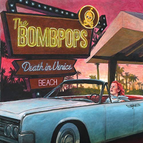 BOMBPOPS - DEATH IN VENICE BEACH (CD)