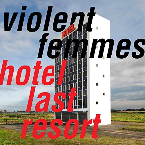 VIOLENT FEMMES - HOTEL LAST RESORT (VINYL)