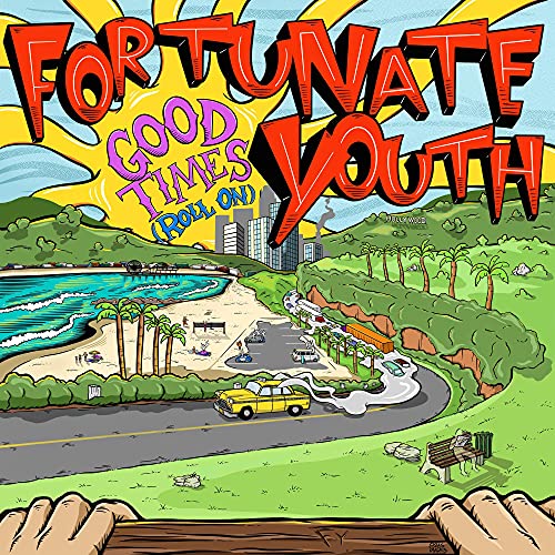 FORTUNATE YOUTH - GOOD TIMES (ROLL ON) (VINYL)