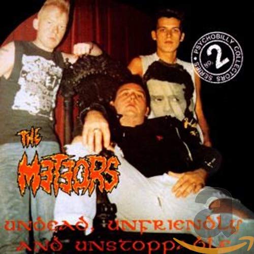 METEORS - UNDEAD, UNFRIENDLY AND UNSTOPPABLE (CD)