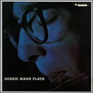 MANN, HERBIE - HERBIE MANN PLAYS (CD)