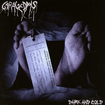 GARAGEDAYS - DARK AND COLD (CD)