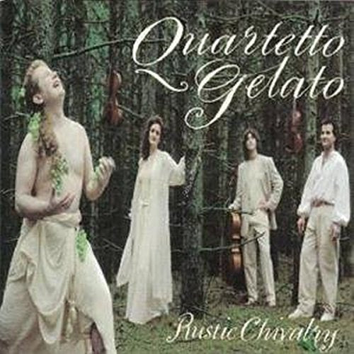 QUARTETTO GELATO - RUSTIC CHIVALRY (CD)