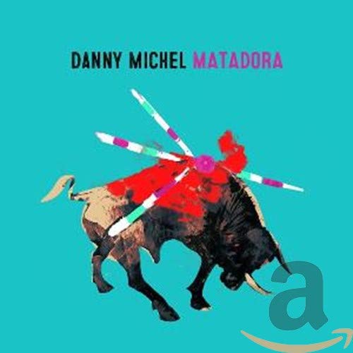 MICHEL, DANNY - MATADORA (CD)