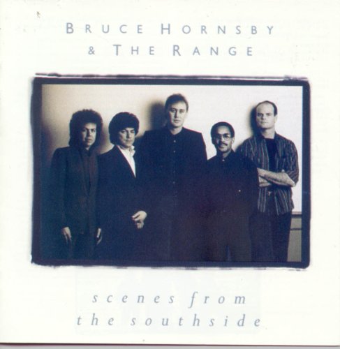 BRUCE HORNSBY & THE RANGE - SCENES FROM THE SOUTHSIDE (CD)