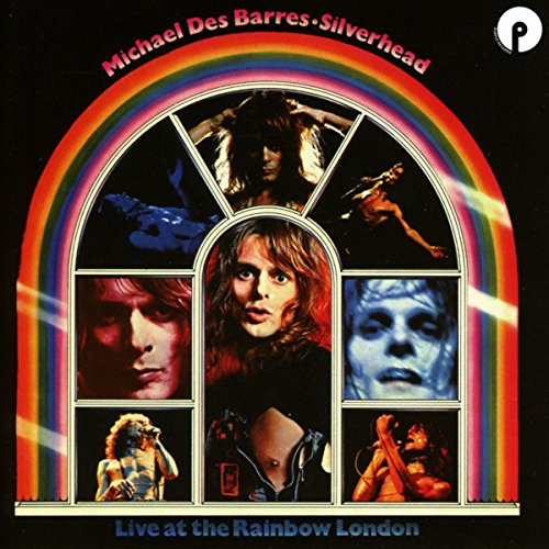 SILVERHEAD / DES BARRES,MICHAEL - LIVE AT THE RAINBOW LONDON (EXPANDED ...