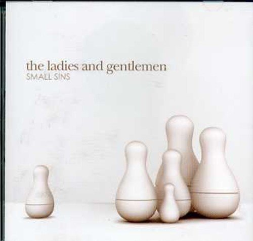 THE LADIES AND GENTLEMEN - SMALL SINS (CD)