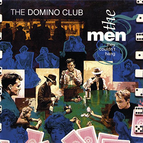 MEN THEY COULDNT HANG - DOMINO CLUB (3 BONUS TRACKS) (CD)