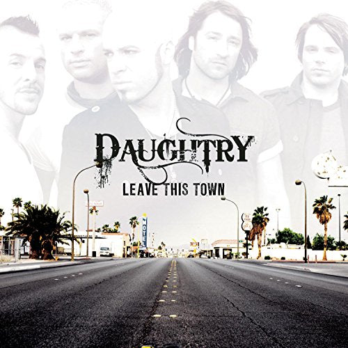 DAUGHTRY - LEAVE THIS TOWN (CD)