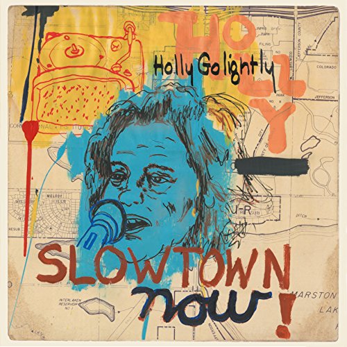 GOLIGHTLY, HOLLY - SLOW TOWN NOW! (CD)