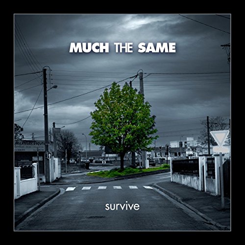 MUCH THE SAME - SURVIVE (CD)