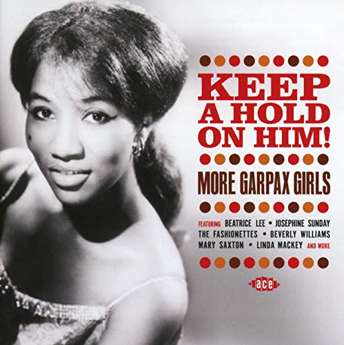 VARIOUS ARTISTS - KEEP A HOLD OF HIM: MORE GARPAX GIRLS / VAR (CD)