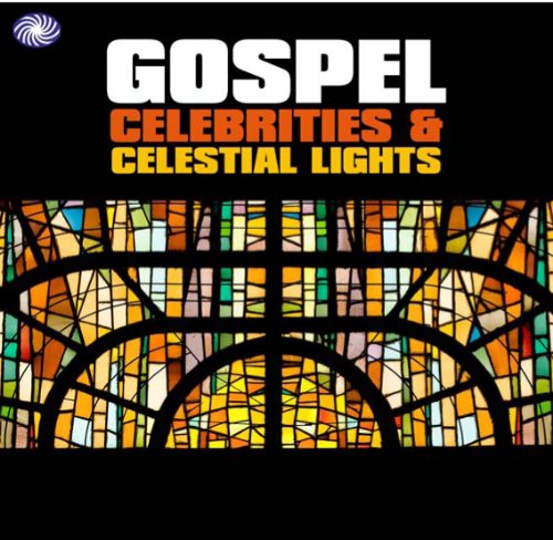 GOSPEL CELEBRITIES & CELESTIAL LIGHTS - GOSPEL CELEBRITIES & CELESTIAL LIGHTS (CD)