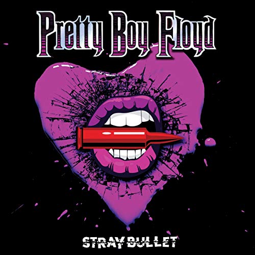 PRETTY BOY FLOYD - STRAY BULLET (VINYL)