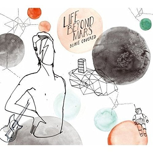 VARIOUS ARTISTS - LIFE BEYOND MARS: BOWIE COVERED (CD)