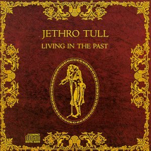 JETHRO TULL - LIVING IN PAST