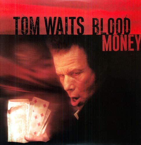 WAITS,TOM - BLOOD MONEY [VINYL]