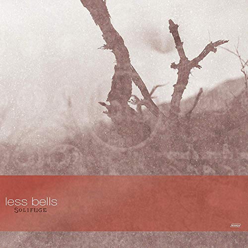 LESS BELLS - SOLIFUGE