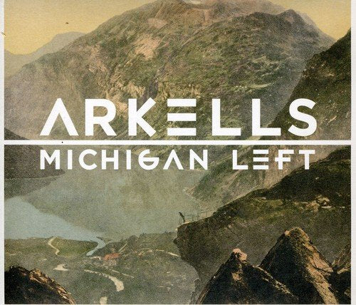 ARKELLS - MICHIGAN LEFT (CD)