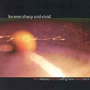 MASSEY*CHRIS/TORN*DAVID - FOREVER SHARP AND VIVID (CD)