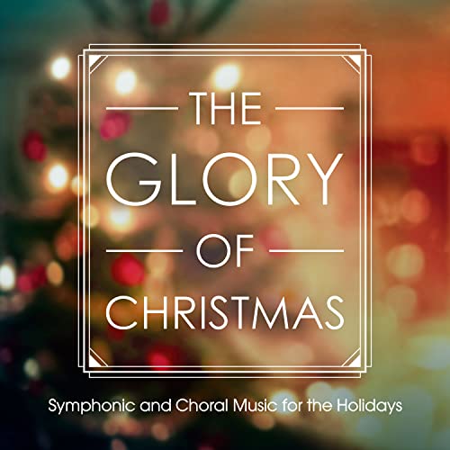 VARIOUS - THE GLORY OF CHRISTMAS (CD)