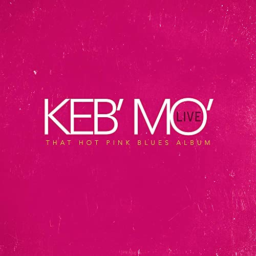 KEB' MO' - LIVE - THAT HOT PINK BLUES ALBUM (CD)