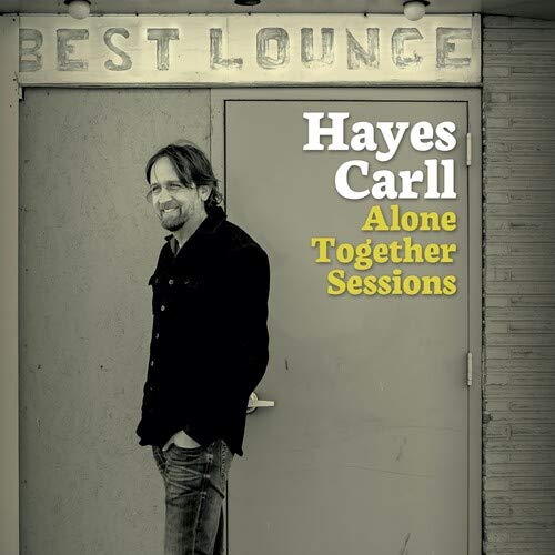 HAYES CARLL - ALONE TOGETHER SESSIONS (CD)