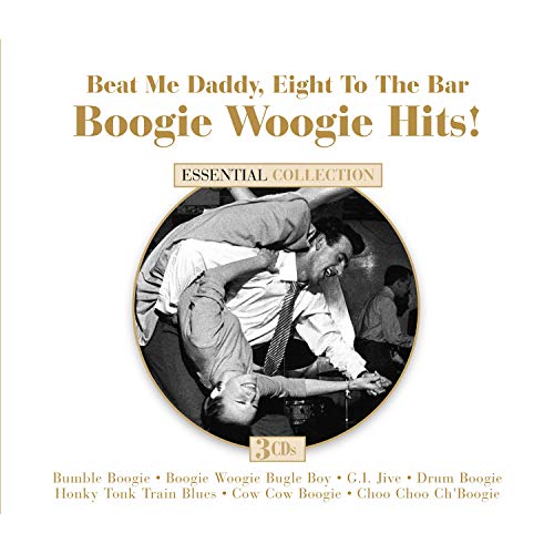 VARIOUS - BEAT ME DADDY EIGHT TO THE BAR: BOOGIE WOOGIE HITS (CD)