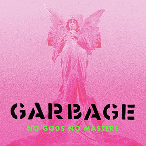 GARBAGE - NO GODS NO MASTERS (BLACK VINYL)