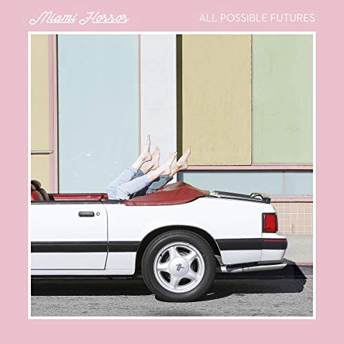 MIAMI HORROR - ALL POSSIBLE FUTURES (CD)