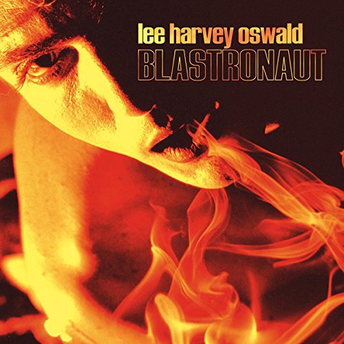 OSWALD,LEE HARVEY BAND - BLASTRONAUT (VINYL)