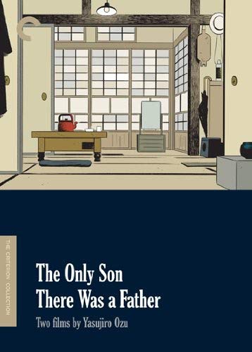 THE ONLY SON/THERE WAS A FATHER - TWO FILMS BY YASUJIRO OZU (CRITERION)