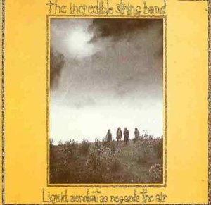 INCREDIBLE STRING BAND - LIQUID ACROBAT AS REGARDS THE (CD)