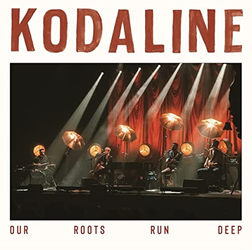 KODALINE - OUR ROOTS RUN DEEP (CD)