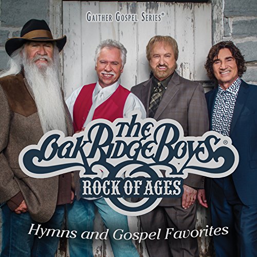 OAK RIDGE BOYS - ROCK OF AGES: HYMNS & GOSPEL FAVORITES (CD)