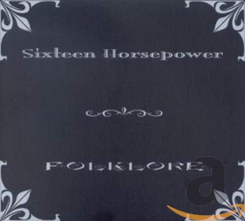 SIXTEEN HORSEPOWER - FOLKLORE (CD)