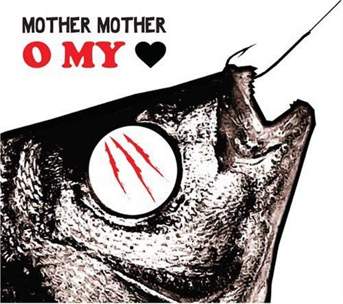 MOTHER MOTHER - O MY HEART (CD)