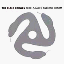 BLACK CROWES - THREE SNAKES & ONE CHARM