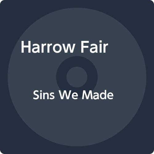 HARROW FAIR - SINS WE MADE (CD)