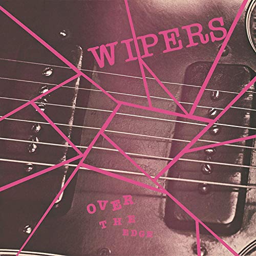 WIPERS - OVER THE EDGE (VINYL)