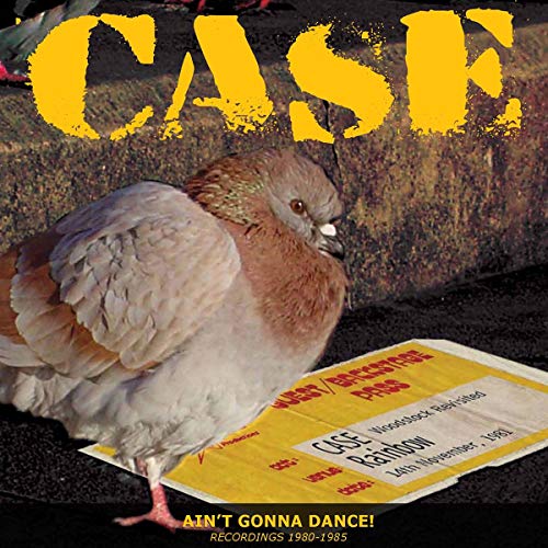 CASE - AIN'T GONNA DANCE! (CD)