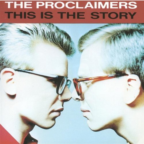 PROCLAIMERS  - THIS IS THE STORY