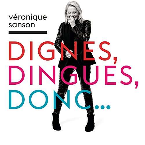 VERONIQUE SANSON - DIGNES, DINGUES, DONC... (CD)