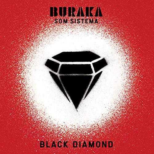 BURAKA SOM SISTEMA - BLACK DIAMOND (VINYL)