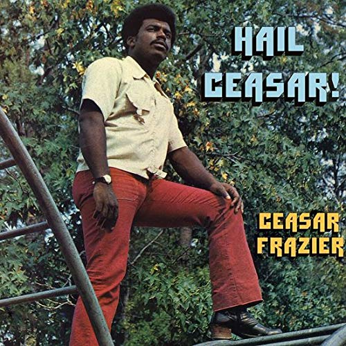 FRAZIER,CAESAR - HAIL CEASAR! (VINYL)