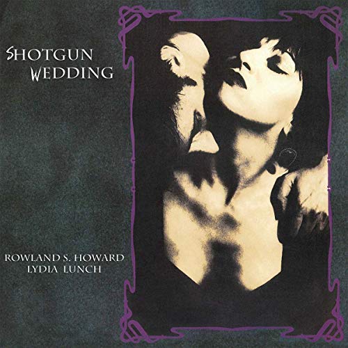 LUNCH,LYDIA & ROWLAND S. HOWARD - SHOTGUN WEDDING (VINYL)