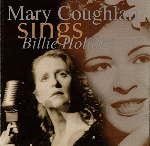 COUGHLAN, MARY - SINGS BILLIE HOLIDAY (CD)