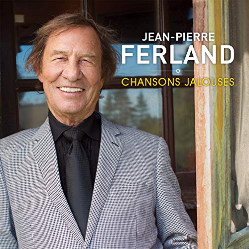 JEAN-PIERRE FERLAND - CHANSONS JALOUSES (CD)