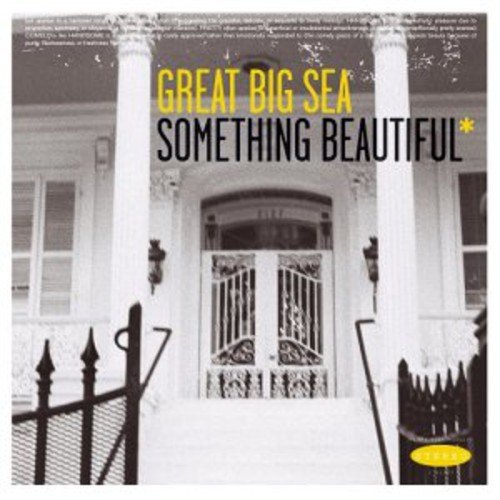 GREAT BIG SEA - SOMETHING BEAUTIFUL (CD)
